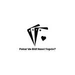 Poker'de blöf nasıl yapılır?